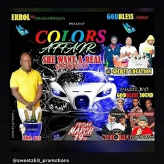 ERROL ORACABESSA AND GOD BLESS FAMILY COLORS AFFAIR