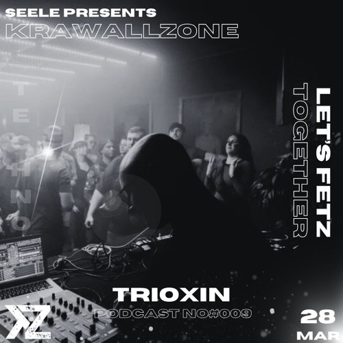 TRIOXIN (DE) @ KRAWALLCAST | EP #009 - 28.03.2025