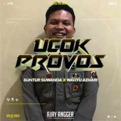UC0K PR0V0S ( AJAY ANGGER X WAHYU AZHARI X GUNTUR SUWANDA ) #SUPERKINCAH168!!