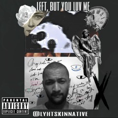 LEFFT BUT U LUV ME 5X LOUD (1).mp3