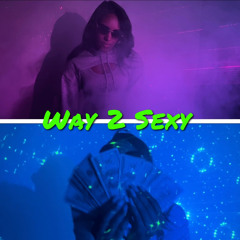 Way 2 Sexy - Drake Cover Song