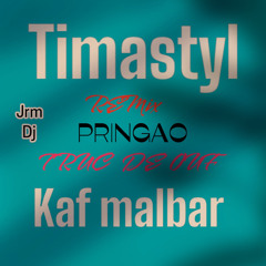 Truc De Ouf Kaf Malbar -Pringao Remix DJ JRM 2023