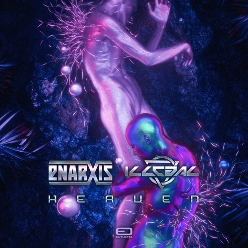 Enarxis & Illegal - Heaven **Eutuchia Music**