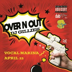 Dj Gillies - Vocal Makina April 22