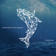 remember and release