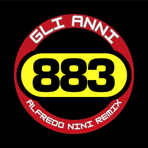 883 - Gli Anni (Alfredo Nini Remix) [FREE DOWNLOAD]