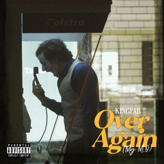 KINGFAB - Over Again (My M.O)