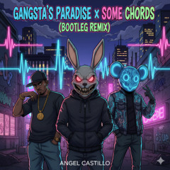 Deadmau5 X Coolio X Fr3aky, Gangsta's Paradise X Some Chords (Fr3aky Bootleg Remix )