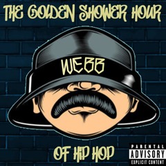 The Golden Shower Hour of Hip-Hop