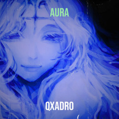 Aura - Pitched Slowed+Reverb - Qxadro