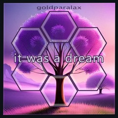 It Was A Dream