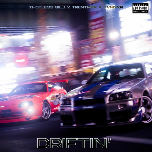 Driftin' Ft. Tvnnxr & Trentmer (Official Audio)