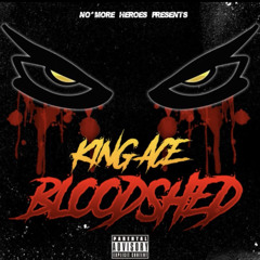 King Ace - Bloodshed