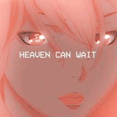 Heaven Can Wait - Copy.Mp3