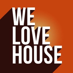 WE LOVE HOUSE LIVE MIX