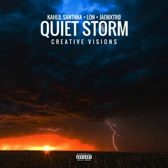 Quiet Storm ft. Lon & Jae Metro
