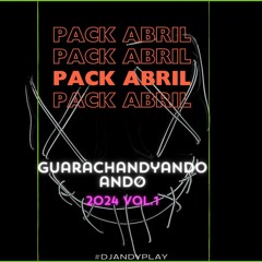 PACK GUARACHANDYANDO ANDO VOL.1 ABRIL 2024 (DESCARGA EN COMPRAR)