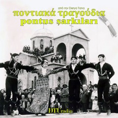 DTU • Ποντιακά Τραγούδια | Pontus Şarkıları [33] 29/09/2025