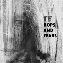 Hops And Fears