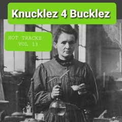 Knucklez 4 Bucklez Hot Tracks Vol 13