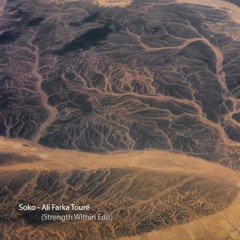 Soko - Ali Farka Touré (Strength Within Edit)