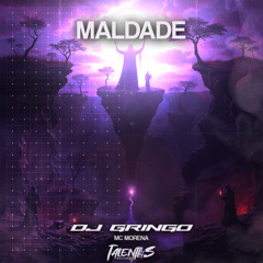 MALDADE