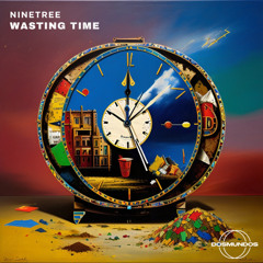 Ninetree - Wasting Time [DOSMUNDOS]