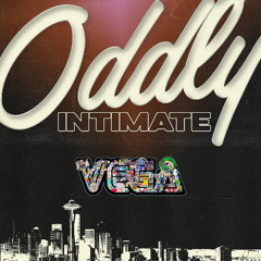 ODDLY Intimate pt. 1