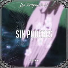 Sin Poderes (Remix)