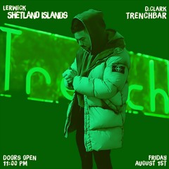 David Clark Trenchbar Lerwick Shetland Islands (Friday August 1st 2025)
