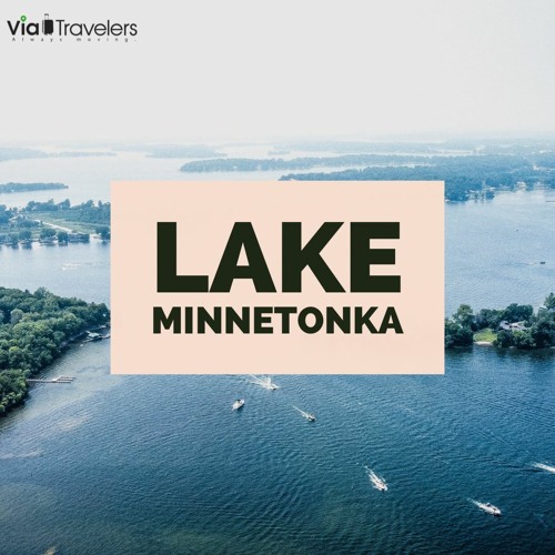 Lake Minnetonka History Tour | Top Things to Do & See