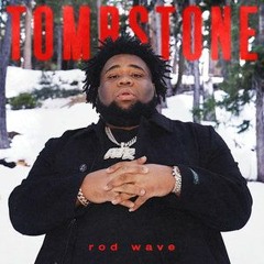 Rod Wave - Tombstone (cover)