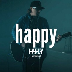 HARDY - happy (Acoustic)