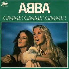 ABBA Gimme Gimme Gimme (a man after midnight)