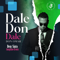 Don Omar - Dale Don Dale  (Deny Sinto Amapiano remix)** FREE DOWNLOAD**
