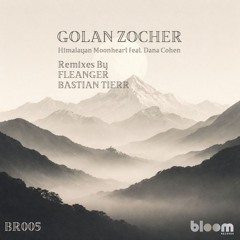 Golan Zocher - Himalayan Moonheart feat. Dana Cohen (Fleanger Remix)