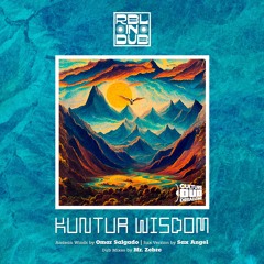 Kuntur Wisdom Dubwise (Mr Zebre Mix)