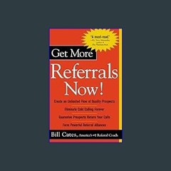 [READ EBOOK]$$ ⚡ Get More Referrals Now! Unlimited