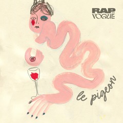 Rap&Vogue - Le Pigeon