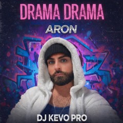 Drama Queen Dj Aron x DJ KevoPro