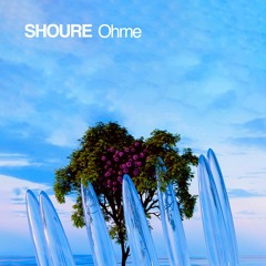 Shoure - Ohme [RD009]
