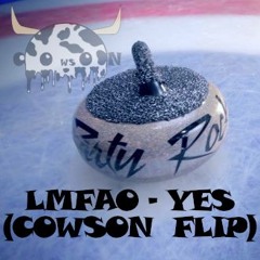 LMFAO - YES (COWSON Flip) [Free DL]
