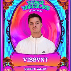 Vibrvnt - Beyond Wonderland at the Gorge 2025 (Live Set)