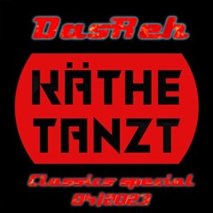 DasReh - Käthe tanzt Techno Classis
