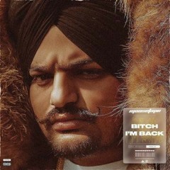 Bitch I'm Back-Sidhu Moosewala DJ RDT