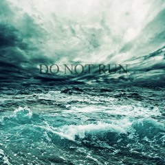 Do Not Run
