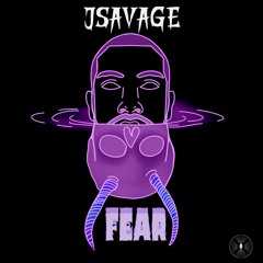 FEAR - JSAVAGE