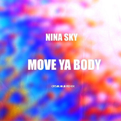 Stream Nina Sky Move ya body (Crisologo Remix) by Crisologo Listen