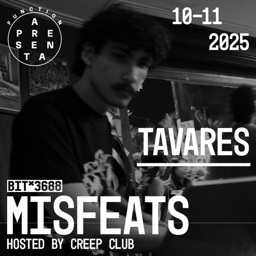 TAVARES | Misfeats @FunctionFM 10.11.2025