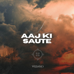 Aaj Ki Saute - VIZANO Indo House Edit